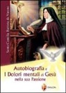 Silvano Bracci, Camilla Battista Da Varano - Autobiografia e i dolori mentali di Gesù nella sua Passione