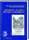 Helmut Glück, Bettina Morcinek, Veronika Opletalová, Karsten Rinas - Deutschlernen von unten: Böhmakeln und Kuchldeutsch, m. Audio-CD