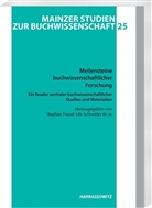 Stepha Füssel, Stephan Füssel, Ute Schneider, Schneider u a, Schneider u a - Meilensteine buchwissenschaftlicher Forschung