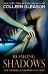 Colleen Gleason - Roaring Shadows