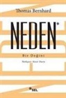 Thomas Bernhard - Neden