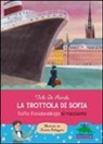Vichi De Marchi, S. Mulazzani - La trottola di Sofia. Sofia Kovalevskaja si racconta