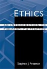 Richard Freeman, Stephen J. Freeman - Ethics: An Introduction to Philosophy and Practice