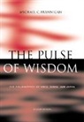 Michael Brannigan, Michael (La Roche College) Brannigan, Michael C. Brannigan, C. Brannigan Michael - The Pulse of Wisdom: The Philosophies of India, China, and Japan