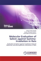 a, Mohga Shafi Abdalla, Mohga Shafik Abdalla, Wael Mahmoud Aboulthana, Ibrahim Abulyazi Ibrahim, Ibrahim Abulyazid Ibrahim - Molecular Evaluation of Salicin against Gamma-Irradiation in Rats