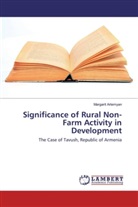 Margarit Artemyan - Significance of Rural Non-Farm Activity in Development