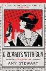 Stewart Amy Stewart, Amy Stewart - Girl Waits with Gun