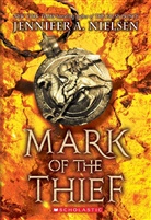 Jennifer A Nielsen, Jennifer A. Nielsen - Mark of the Thief