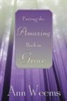 Ann Weems - Putting the Amazing Back in Grace