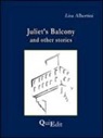 Lisa Albertini - Juliet's balcony and other stories