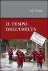 Orio Grazia - Il tempo dell'umilità