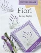 Lesley Taylor - Fiori. Pronti da ricamare