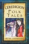 Peter Stevenson - Ceredigion Folk Tales