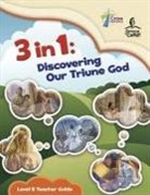 Concordia Publishing House - Discovering Our Triune God - Level B Teacher Guide