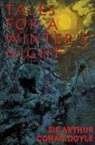 Arthur Conan Doyle, Sir Arthur Conan Doyle, William Sutherland - Tales for a Winter's Night Lib/E (Hörbuch)