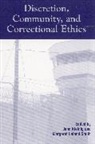 John Kleinig, Kleinig John, Margaret Leland Smith, Smith Margaret Leland - Discretion, Community, and Correctional Ethics