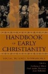 Anthony J. Blasi, Anthony J Blasi, Anthony J. Blasi, Jean Duhaime, Paul-Andre Turcotte, Paul-André Turcotte - Handbook of Early Christianity