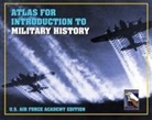 U S Air Force Academy History Department, Square One, U S Air Force Academy History Department - Atlas for Introduction to Military History, United States Air Force Academy Edition
