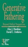 David C. Dollahite, Alan J. Hawkins, David C. Dollahite, Alan J. Hawkins - Generative Fathering