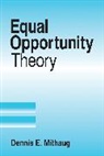 Dennis E. Mithaug, Mithaug Dennis E. - Equal Opportunity Theory