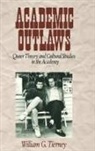William G. Tierney - Academic Outlaws