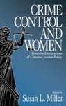 Susan L. Miller, Susan L. Miller, Miller Susan L. - Crime Control and Women