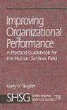 Gary V. Sluyter, University of Michigan - Improving Organizational Performance
