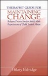 Hilary Eldridge, Hilary J. Eldridge, Eldridge Hilary J. - Therapist Guide for Maintaining Change