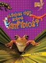 Buffy Silverman - ¿sabes Algo Sobre Anfibios? (Do You Know about Amphibians?)