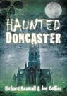 Richard Bramall, Joe Collins - Haunted Doncaster
