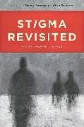 Stacey Hannem, Stacey Bruckert Hannem, Chris Bruckert, Stacey Hannem - Stigma Revisited - Implications of the Mark