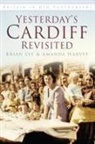 Amanda Harvey, Brian Lee - Yesterday's Cardiff Revisited