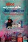M. Sarsini - Alice nel paese delle domandine. Racconti delle detenute di Sollicciano