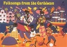 Hal Leonard Publishing Corporation - Folksongs From the Caribbean