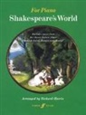 Richard Harris, Various, Hal Leonard Publishing Corporation - Shakespeare''s World