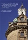 Dr. Michael Johnson, Michael Johnson, Johnson Michael, Graham Potts - The Architecture of Sunderland