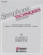 T. Smith Claude - Symphonic Techniques for Band