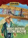 Walter A. Schulz, Walter A./ Bowles Schulz, Doug Bowles - Johnny Moore and the Wright Brothers' Flying Machine