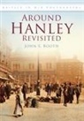 John Booth, John S. Booth - Around Hanley Revisited