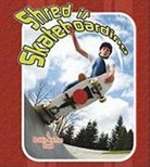 Diane Dakers, Bobbie Kalman, Jaime Winters - Shred It Skateboarding
