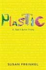 Susan Freinkel, Freinkel Susan Freinkel - Plastic