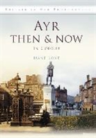 Dane Love - Ayr Then & Now