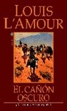 Louis L'Amour - El Canon Oscuro