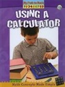 Marsha Arvoy, Dorianne Nardi - Using a Calculator