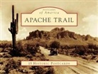 Gila County Historical Museum Archive, Richard L. Powers, Superstition Mountain Historical Society - Apache Trail