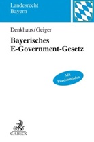 Wolfgan Denkhaus, Wolfgang Denkhaus, Klaus Geiger - Bayerisches E-Government-Gesetz