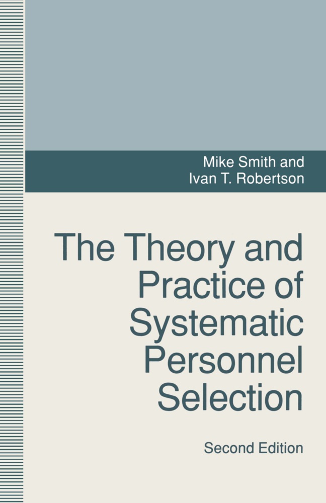 Iva Robertson, Ivan Robertson, Mike Smith, Smith Mike - The Theory and Practice of Systematic Personnel Selection