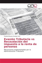 Priscilla Rossana Paredes Floril - Evasión Tributaria vs Recaudación del impuesto a la renta de personas