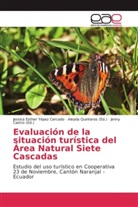 Jessica Esther Yépez Cercado, Castro, Castro, Jenny Castro, Aleyd Quinteros, Aleyda Quinteros - Evaluación de la situación turística del Área Natural Siete Cascadas
