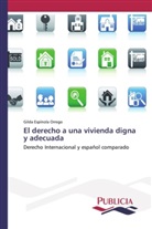 Gilda Espínola Orrego - El derecho a una vivienda digna y adecuada